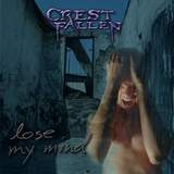 Crestfallen - Lose My Mind